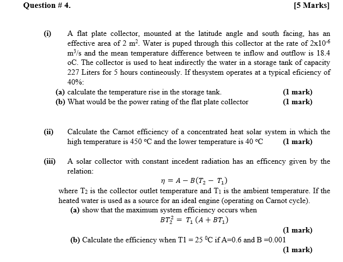 Solved Question #4. [5 Marks] (i) A flat plate collector, | Chegg.com ...