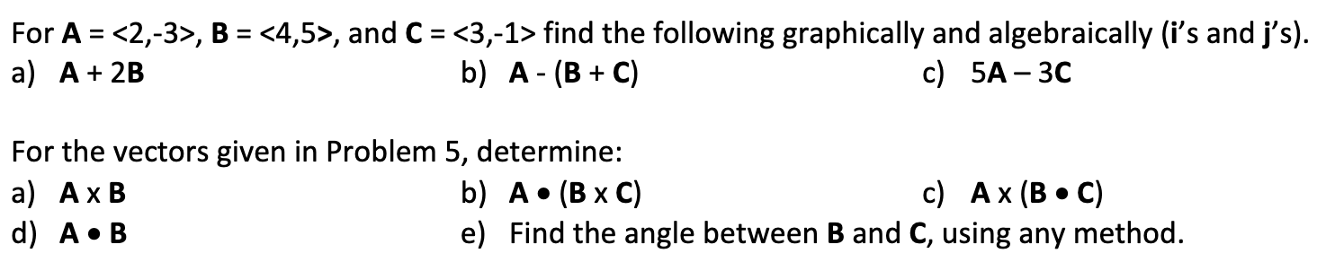 Solved For A = , B = , And C = Find The | Chegg.com