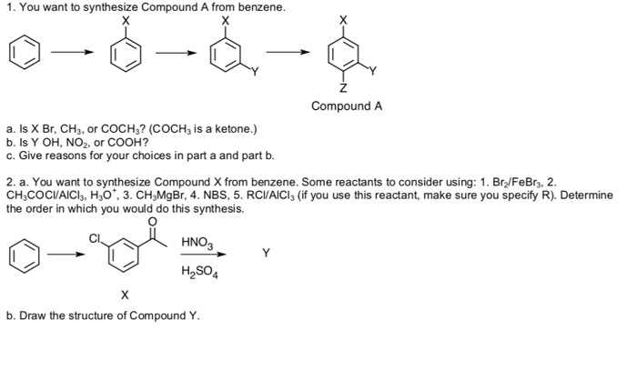 Solved 1. You want to synthesize Compound A from benzene. | Chegg.com