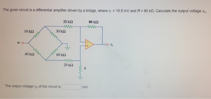 Solved The given circuit is a differential amplifier driven | Chegg.com