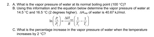 Solved 2. A. What is the vapor pressure of water at its | Chegg.com