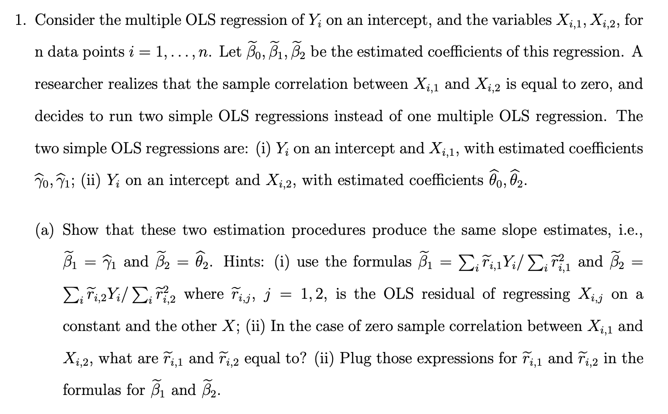 Solved 1. Consider the multiple OLS regression of Y; on an | Chegg.com