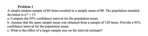 Solved Problem 1 A simple random sample of 60 items resulted | Chegg.com
