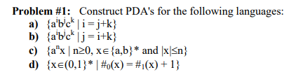 Solved Problem #1: Construct PDA's For The Following | Chegg.com