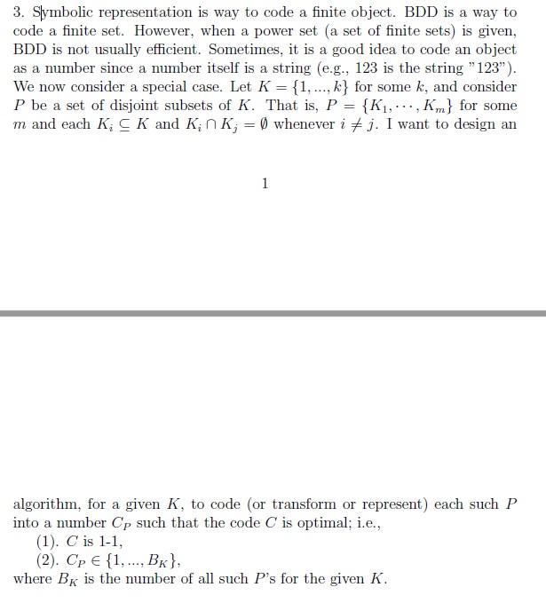 Solved 3. Symbolic representation is way to code a finite | Chegg.com