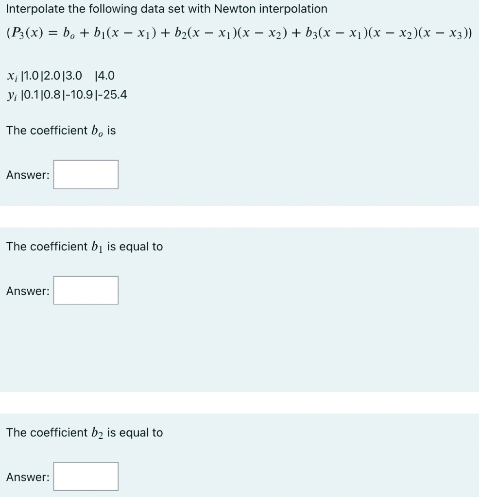 Solved Interpolate The Following Data Set With Newton | Chegg.com