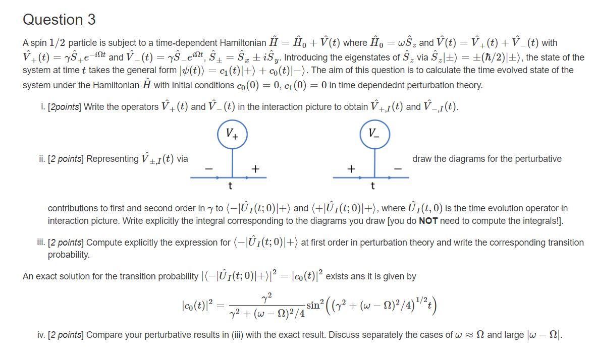 Question 3 A Spin 1 2 Particle Is Subject To A Tim Chegg Com