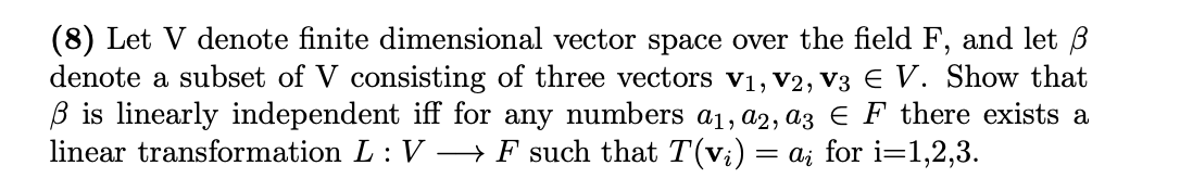 Solved 8 Let V Denote Finite Dimensional Vector Space O Chegg Com