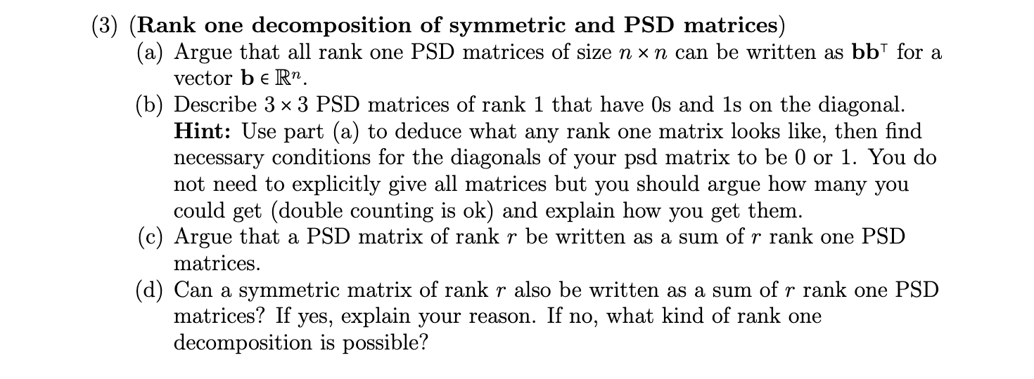 (3) (Rank one decomposition of symmetric and PSD | Chegg.com