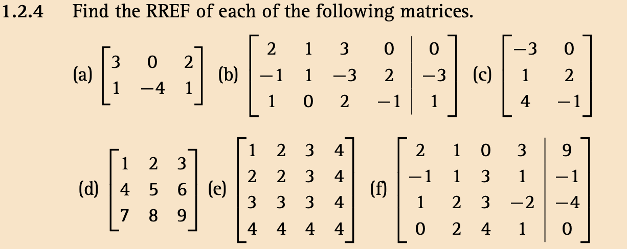 Solved 1.2.4 Find the RREF of each of the following | Chegg.com