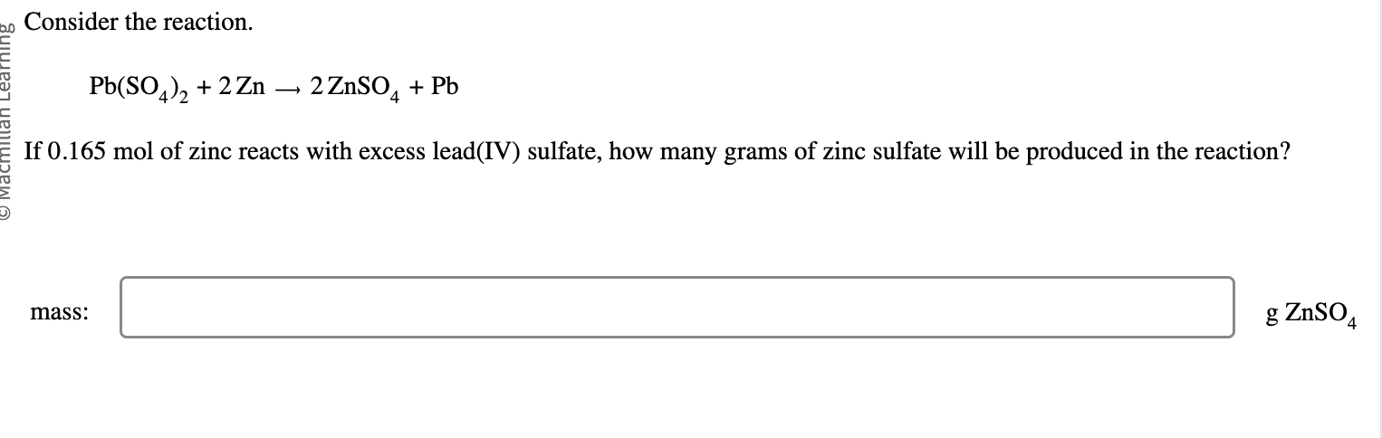 Solved Consider the reaction.Pb(SO4)2+2Zn→2ZnSO4+PbIf | Chegg.com