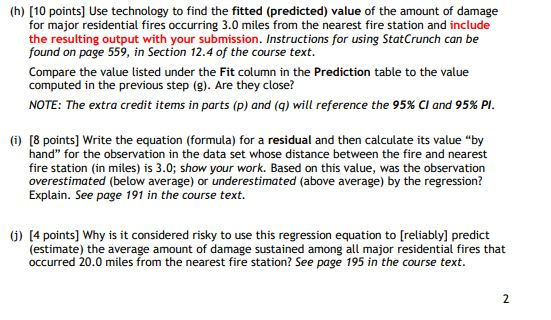 (h) [10 points] use technology to find the fitted (predicted) value of the amount of damage for major residential fires occur