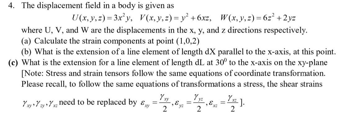 Solved = = 4. The displacement field in a body is given as | Chegg.com