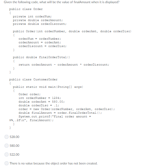 Solved Given the following code, what will be the value of | Chegg.com