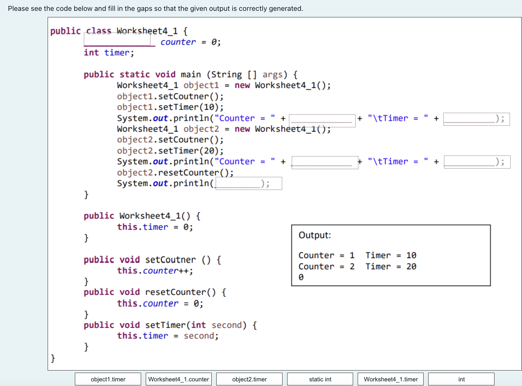 Int Gap Code In Java Example Solved Please see the code below and fill in the gaps so | Chegg.com