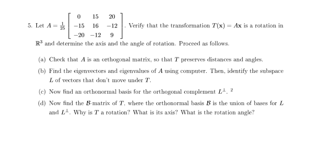 Solved 0 15 20 5. Let A = -15 16-12 | . Verify that the | Chegg.com