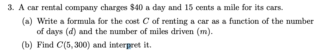 Solved 3. A car rental company charges $40 a day and 15 | Chegg.com