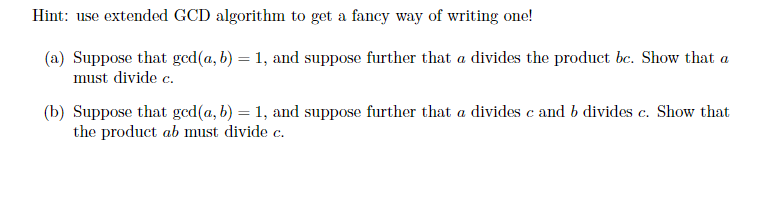 Solved Hint: use extended GCD algorithm to get a fancy way | Chegg.com