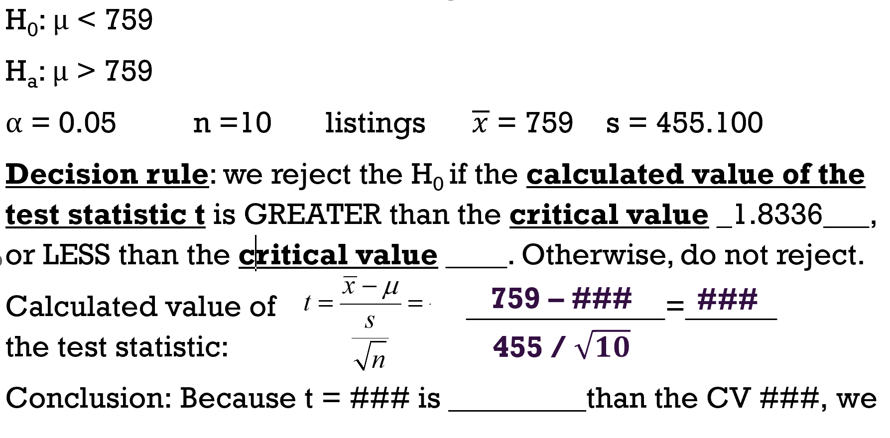 Solved H0:μ 759α=0.05n=10 listings xˉ=759 s=455.100 | Chegg.com