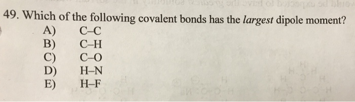 solved-49-which-of-the-following-covalent-bonds-has-the-chegg