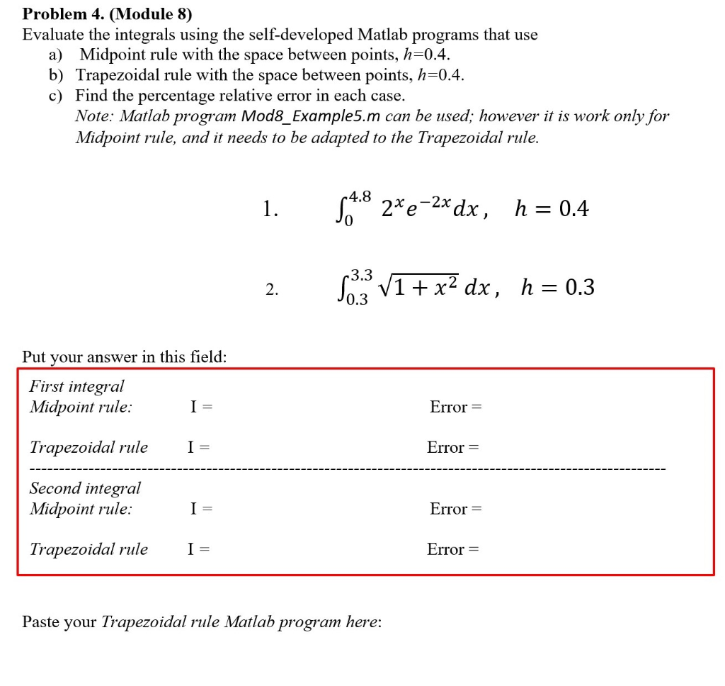 Solved Problem 4. (Module 8) Evaluate The Integrals Using | Chegg.com