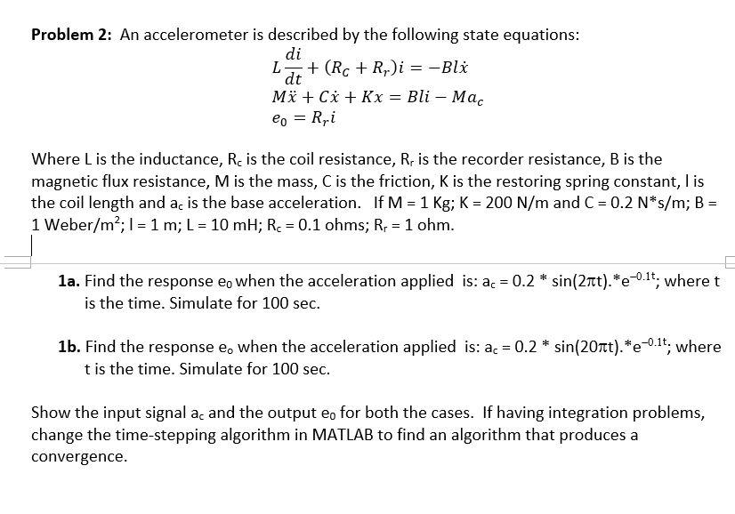 Problem 2: An accelerometer is described by the | Chegg.com