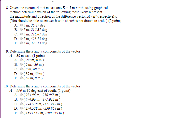 Solved 8. Given the vectors A4 m east and B3 m north, using | Chegg.com