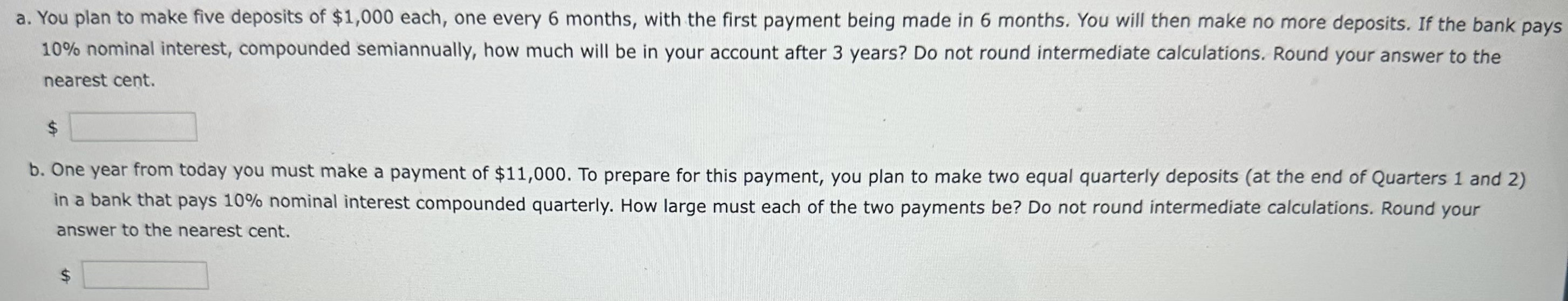 Solved a. You plan to make five deposits of $1,000 each, one | Chegg.com