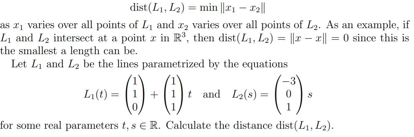 Solved L1 and L2 are lines in R3 . Distance between L1 and | Chegg.com