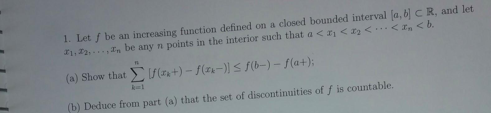 Solved 1. Let F Be An Increasing Function Defined On A | Chegg.com