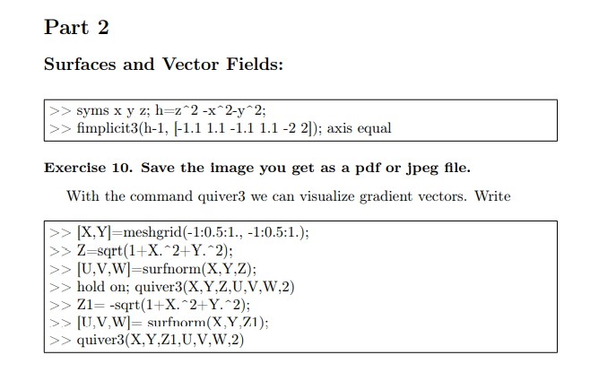 Solved Part 2 Surfaces And Vector Fields Syms X Y Z H Z 2 Chegg Com