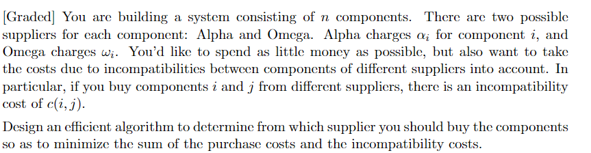 Solved [Graded] You are building a system consisting of n | Chegg.com