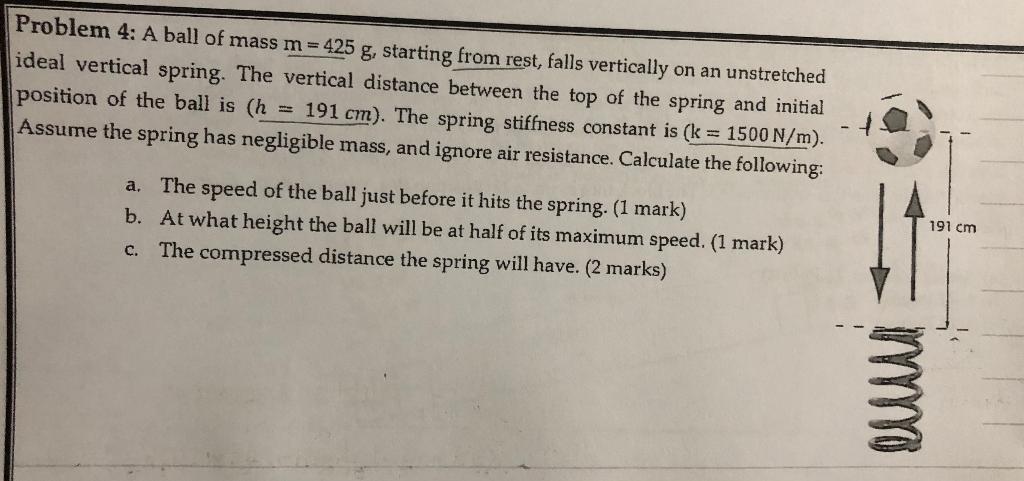 Solved Problem 4 A Ball Of Mass M 425 G Starting From Chegg Com