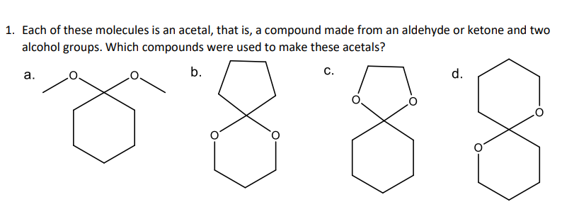 Solved 1. Each of these molecules is an acetal, that is, a | Chegg.com