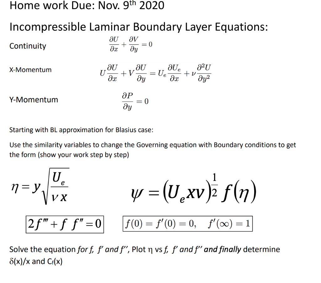 You can use matlab to solve for Blasius solution and