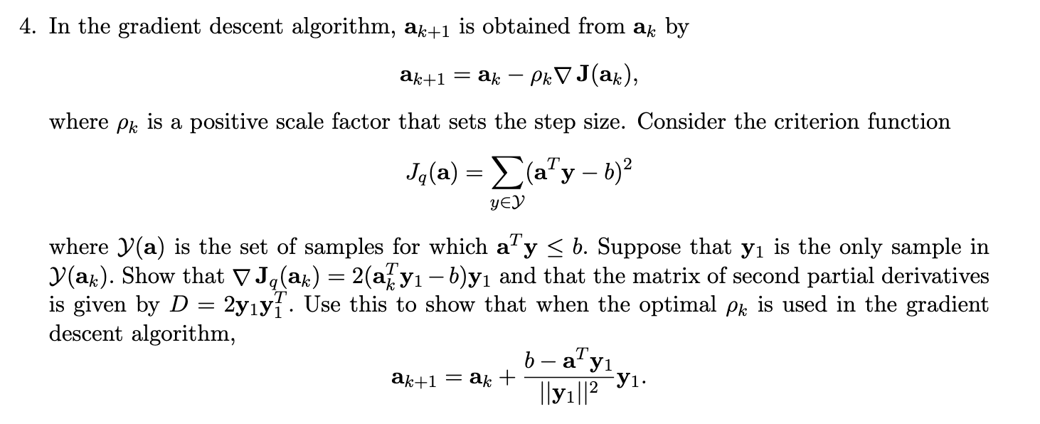 4. In The Gradient Descent Algorithm, Ak+1 Is | Chegg.com