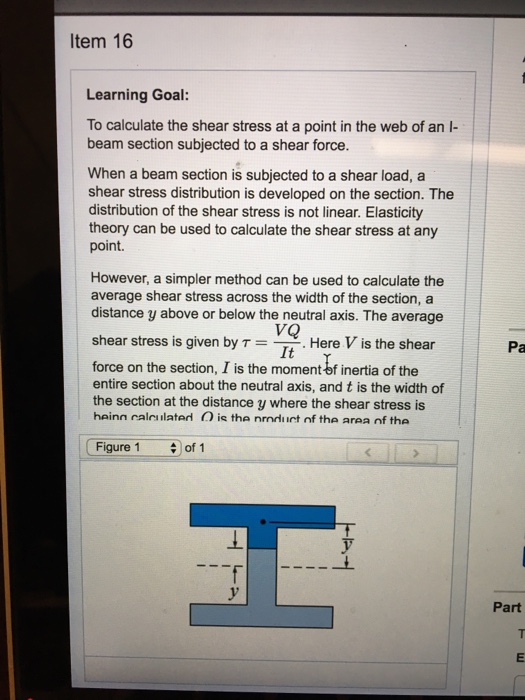 Solved Item 16 Learning Goal To calculate the shear stress | Chegg.com