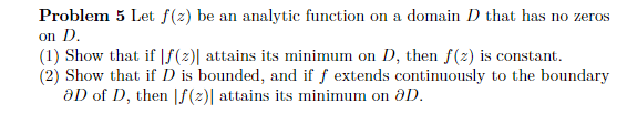 Solved Problem 5 Let f (2) be an analytic function on a | Chegg.com