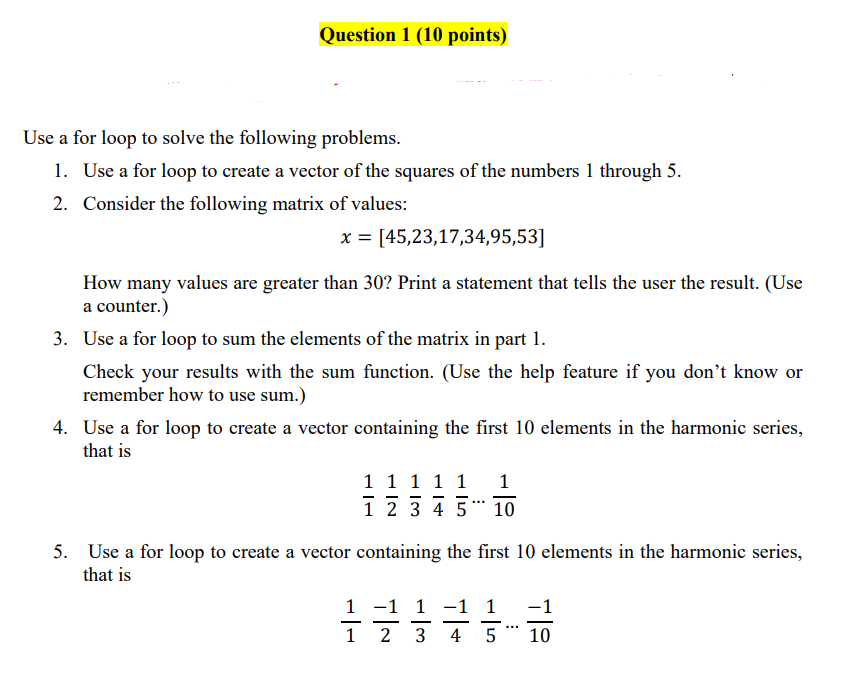 Solved Use a for loop to solve the following problems. 1. | Chegg.com
