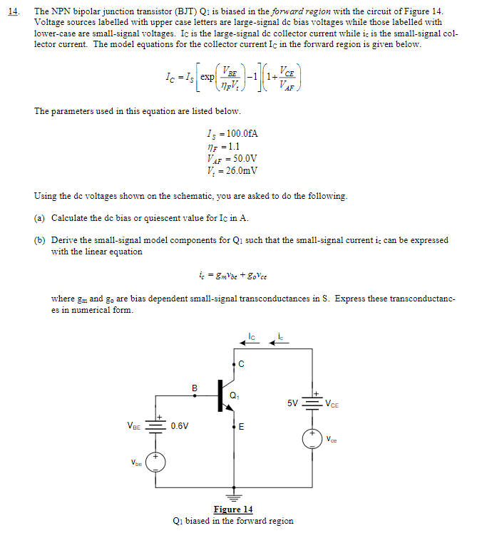 Solved 14. The NPN bipolar junction transistor (BJT) Qi is | Chegg.com
