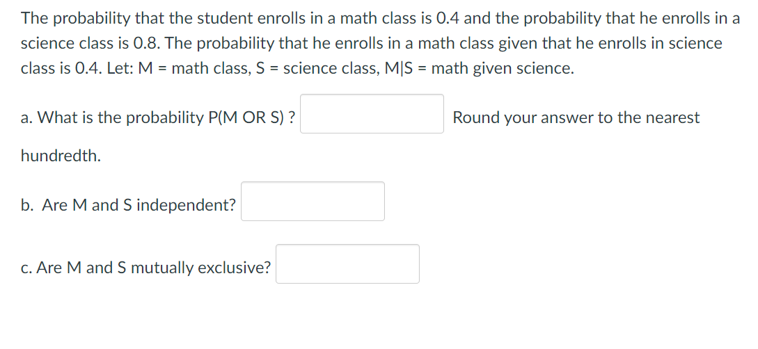 Solved The probability that the student enrolls in a math | Chegg.com