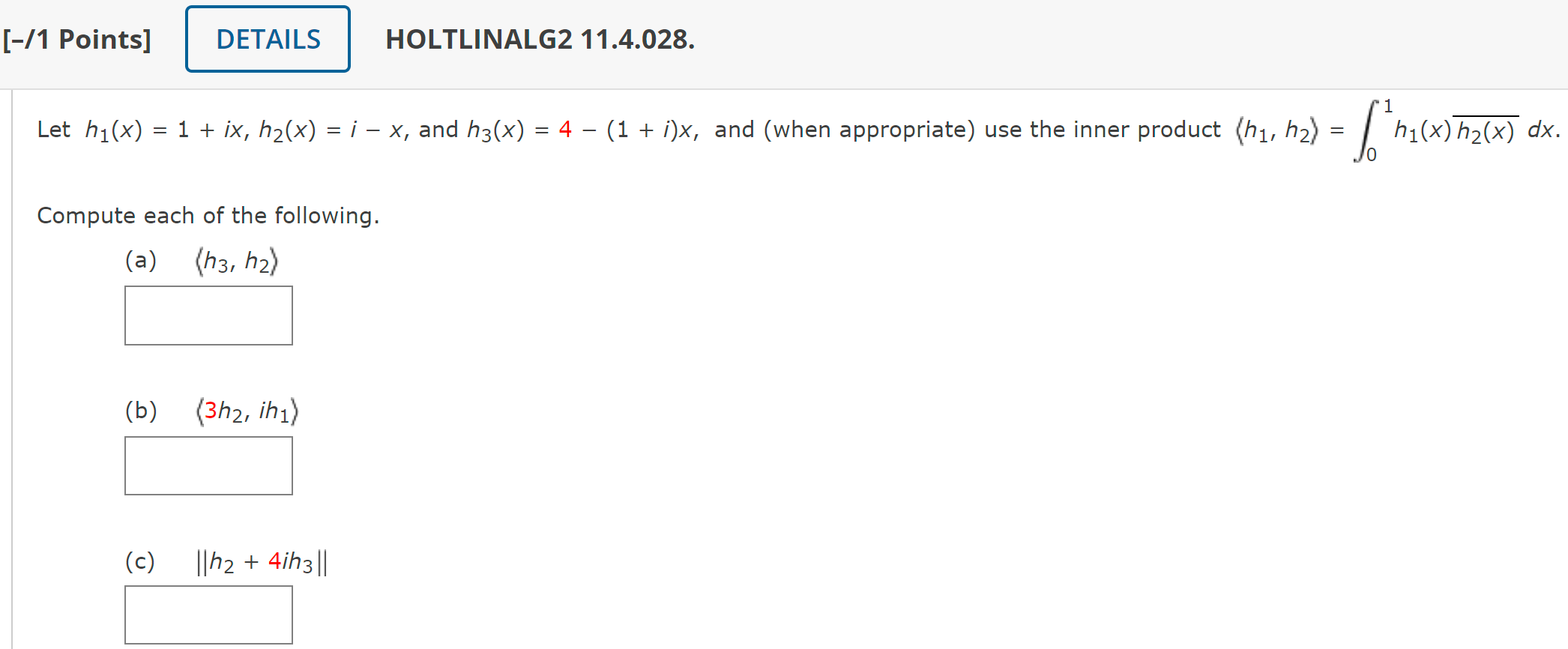 Solved Let h1(x)=1+ix,h2(x)=i−x, and h3(x)=4−(1+i)x, and | Chegg.com ...