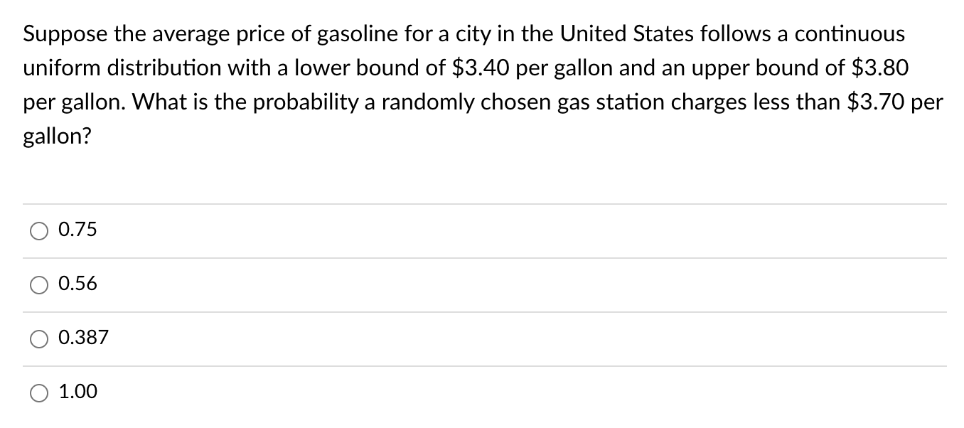 Solved Suppose the average price of gasoline for a city in