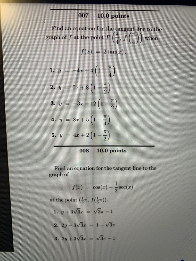 Solved 007 10 0 Points Find An Equation For The Tangent Line Chegg Com