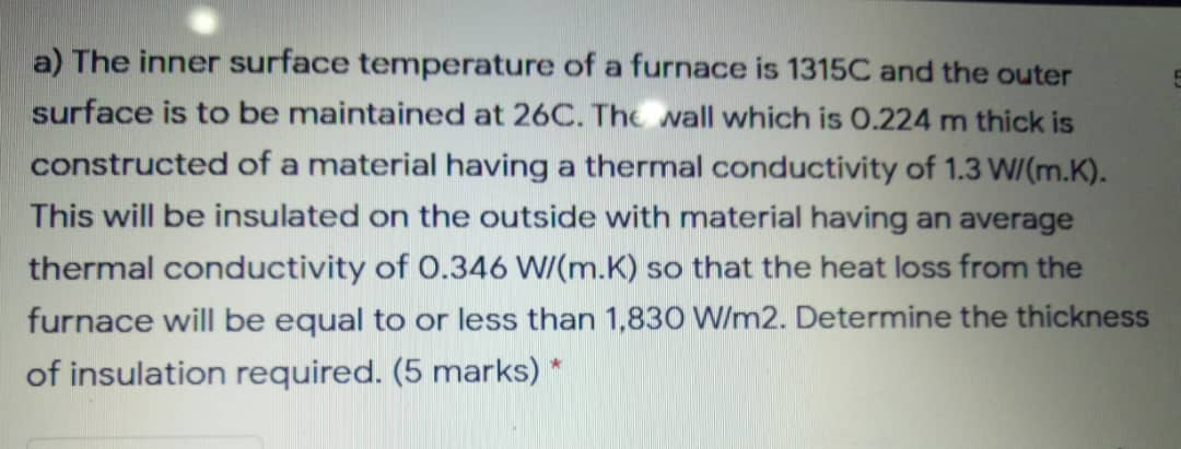 Solved a) The inner surface temperature of a furnace is | Chegg.com