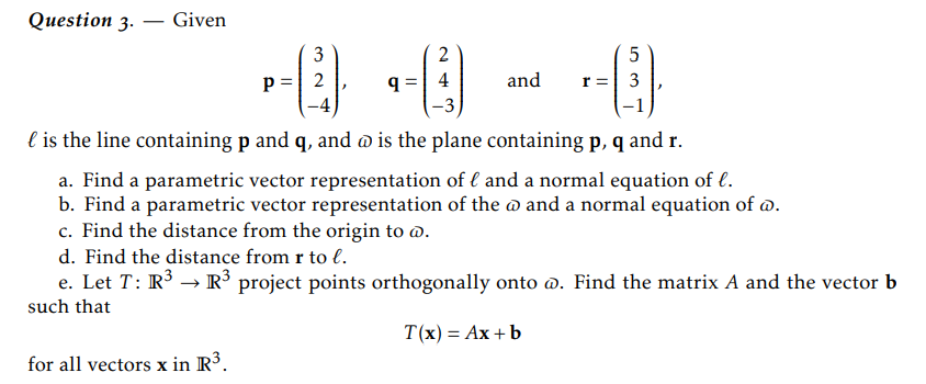 P 2 2 Q 4 Question 3 Given 3 2 5 And R 3 4 3 Chegg Com