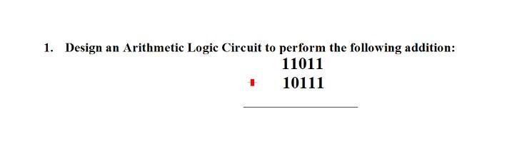 Solved Please show: 1. Binary Addition 2. Draw a block | Chegg.com