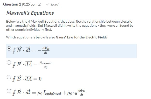 Solved Question 2 points) Saved Maxwell's Equations | Chegg.com