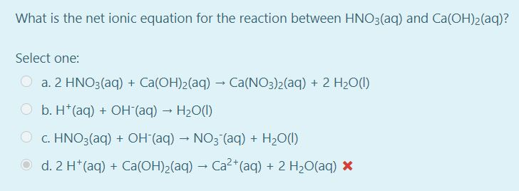 Solved What is the net ionic equation for the reaction | Chegg.com