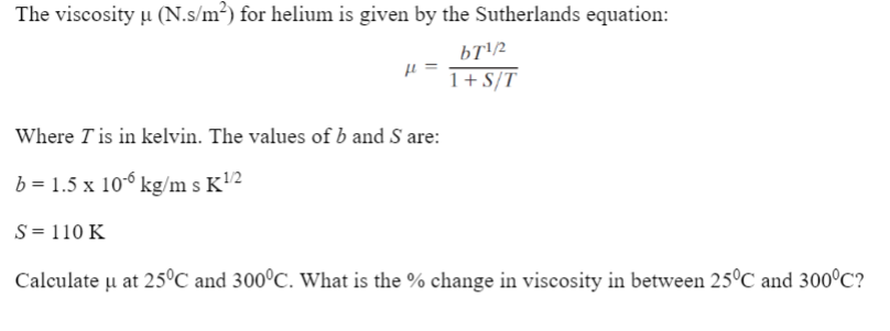 Solved The viscosity u (N.s/m²) for helium is given by the | Chegg.com